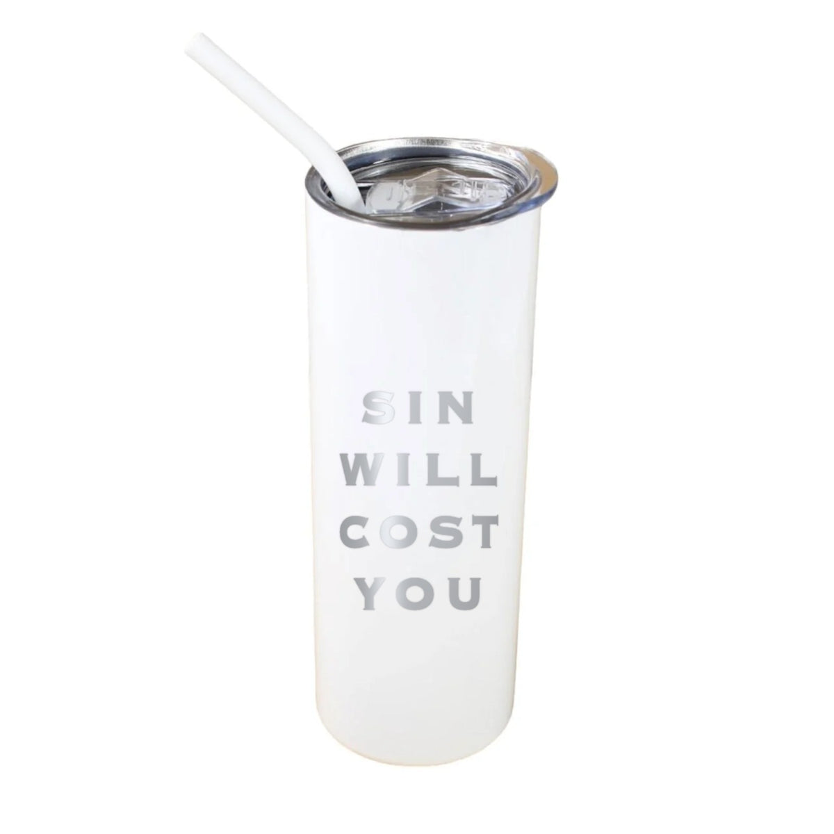 Sin Will Cost You 20 oz Tumbler - White