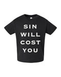 Sin Will Cost You Toddler Tee - Black