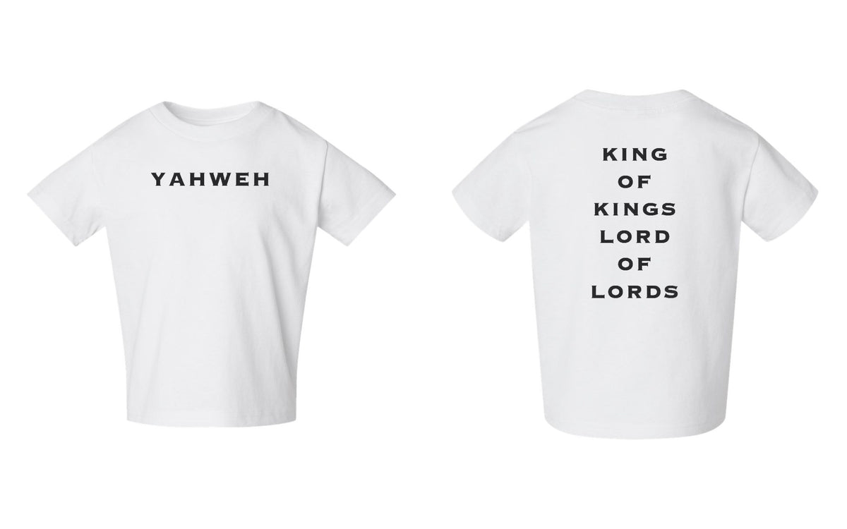 Yahweh | King of Kings Toddler Tee - White